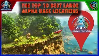 Top 10 Best Large Alpha PVE Base Locations in Ark: Survival Ascended The Island Map