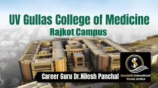UV Gullas College Of Medicine | Rajkot campus