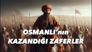 OSMANLI ZAFERLERİ (görseller ve ses yapay zeka ile yapılmıştır)