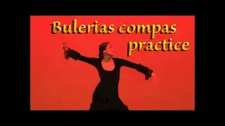 Bulerias compas practice - Flamenco guitar - FinnishDuende