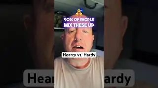 Hearty vs. hardy—90% of people mix these up 
