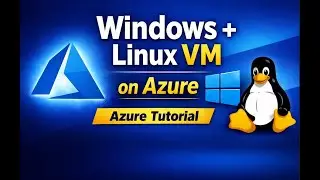 How to Create Windows & Linux VM in Azure  Step by Step Tutorial
