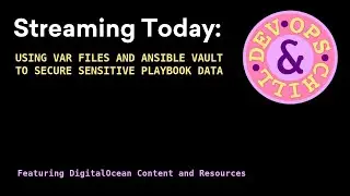 DevOps & Chill n.6: Using Ansible Vault to Protect Sensitive Playbook Data