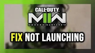How to FIX COD: Modern Warfare 2 Not Launching/Won't Launch