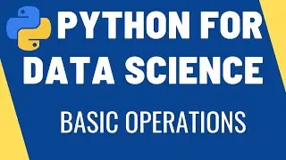 Basic Operations using Python | Learn Python Programming