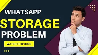Whatsapp Storage Full Problem | whatsapp storage and data setting