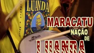 MARACATU NAÇÃO DE LUANDA