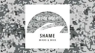 Mirko & Meex - Shame (Radio Mix) [CMS495]