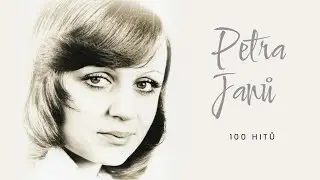 100 Hitů Petry Janů od A do Z ★ 1972-2022 ★ České hudební legendy 12