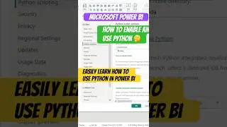 How to enable Python scripting and use Python script visual in Power BI Desktop?