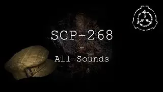 SCP-268 | All Sounds | SCP - Containment Breach Ultimate Edition (v5.6)