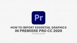 How to import essential graphics in premiere pro cc 2020