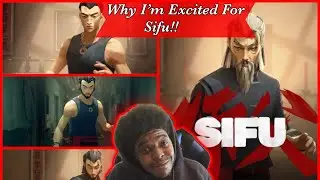 Why I Can't Wait For Sifu!!