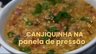 CANJIQUINHA IN A PRESSURE COOKER