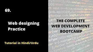 Web Designing Practice  | Complete Web Development Bootcamp Course 2022