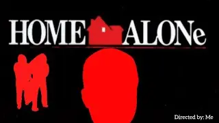 Home Alone - Homemade Movies