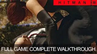Hitman 3 Complete Game Walkthrough Full Game Story