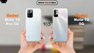 Redmi Note 10 Pro 5G vs Redmi Note 10 5G