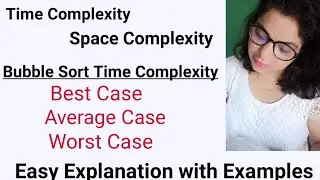 Bubble Sort Algorithm Analysis - Best, Average and Worst Case Time Complexity|Lec-25