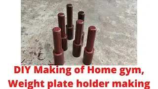 DIY Making of home gym, weight plate holder making