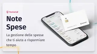 Factorial Note Spese: la GESTIONE delle SPESE che ti aiuta a RISPARMIARE TEMPO