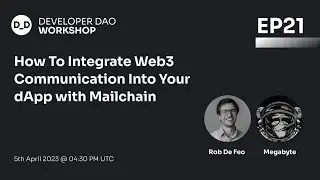 Web3 Tutorial 21: How to integrate Web3 communication into your dApp with Mailchain