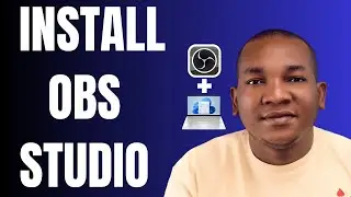 How to Download and Install OBS Studio on Windows 11 PC