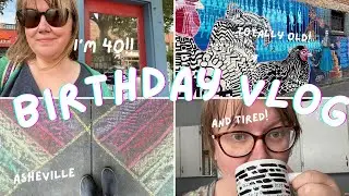 HANG OUT WITH ME in Asheville | 40th birthday, book shopping and what’s next?
