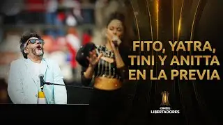 El show de Fito Páez, Tini, Sebastián Yatra y Anitta en la Final de la CONMEBOL Libertadores