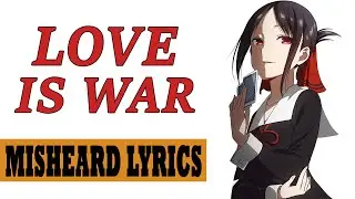 Misheard Lyrics: Kaguya-sama: Love is War Season 2 OP