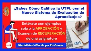 Cómo aprobar una asignatura en la UTPL con el nuevo sistema de evaluación de aprendizajes