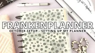 OCTOBER PLANNER SETUP | SETTING UP FRANKENPLANNER SYSTEM
