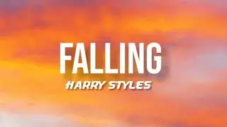Harry Styles - Falling (lyrics)