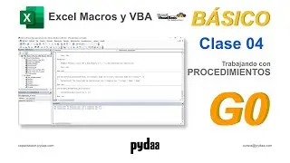 G0 Excel Macros y VBA Básico / Clase 004 - Trabajando con procedimientos