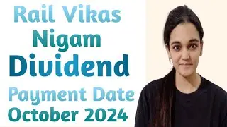 Rail Vikas Nigam ltd Dividend Payment Date 2024| RVNL Share Price | RVNL Share Latest News