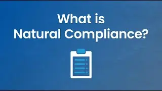 What is Natural Compliance?