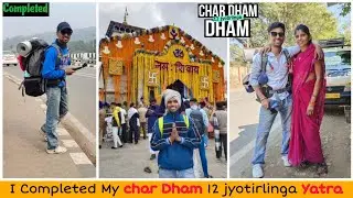 Day:-120 I Completed My Char Dham 12 Jyotirlinga Yatra by Hitchhiking