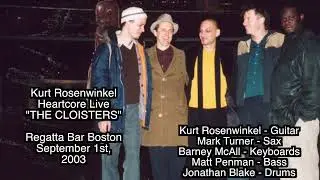 The Cloister -  Regatta Bar - Kurt Rosenwinkel -Heartcore Live