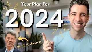 Get More From 2024: Your Blueprint for the Year Ahead | Being Well, Dr. Rick Hanson