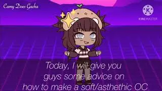Advice on how to make a soft/aesthetic boy on Gacha!