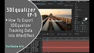 3DEqualizer - How To Export 3dEqualizer Tracking Data Into AfterEffect [Basic] Tutorials EP_05
