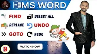 How to use Find, Replace, Goto, Select All, Undo and Redu option in Ms Word..?  