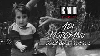 Adi Morosanu - Praf de amintire (prod. by Alio Beats)