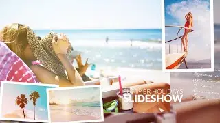 Summer Holidays Slideshow - Free After Effect Template | Pik Templates