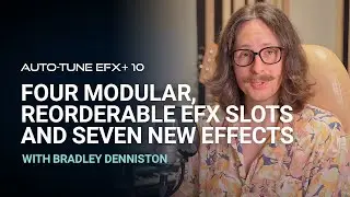 Auto-Tune EFX+ 10 | Four modular EFX racks and seven new effects