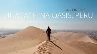 Huacachina Oasis, Peru | 4k drone