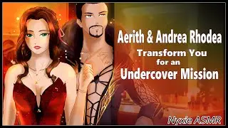 Aerith & Andrea Rhodea Transform You for an Undercover Mission| FF7R (FM4M)(ASMR)(RP)