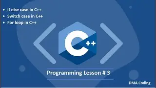 C++ course in Hindi | if else , switch and for loop in c++ | C++ basic programming