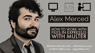 AM Coder - Working with Files in Javascript from Express with Multer