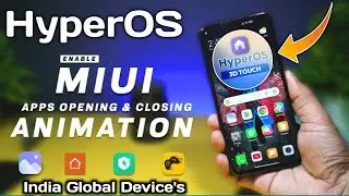 HyperOS & MIUI 14 App Opening & Closing Animation Enable Now/Any Redmi, Xiaomi, POCO Device's/Smooth